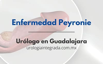 La enfermedad del Peyronie | Urólogo en Guadalajara
